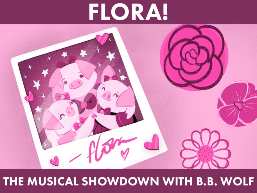 Flora! The Musical Showdown with B.B. Wolf